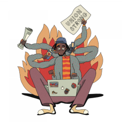 An illustration of a person with six arms. They have brown skin and black locs. With their many arms, they are frantically sipping an energy drink, typing on a laptop, holding a cell phone to their ear, waving a newspaper, and holding a